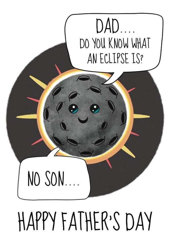 Funny Father's Day Card - Solar Eclipse Dad Joke - From Son created by @Cupsie's Creations