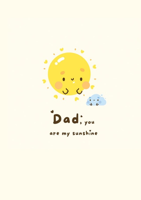 Cute Father's day Card - Birthday Card - Sun - Kawaii - Dad, you are my sunshine created by Hannah Patel