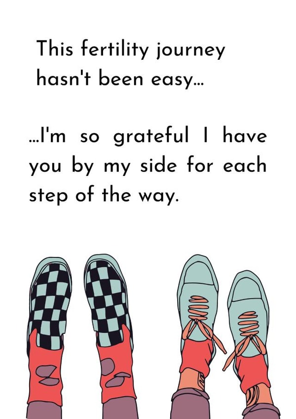 IVF journey to send to your loved one, by your side, each step of the way. created by Fertility Network UK 