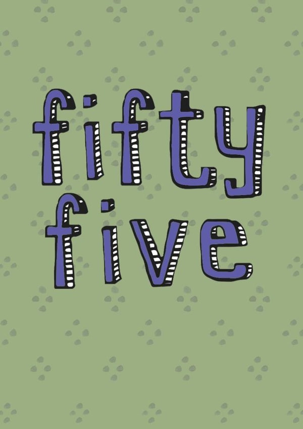 55th Birthday Card - Happy Fifty-Fifth Birthday created by Becka Griffin