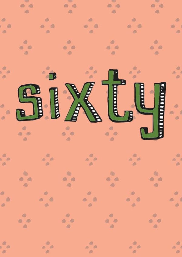 60th birthday card - Sixtieth birthday card created by Becka Griffin