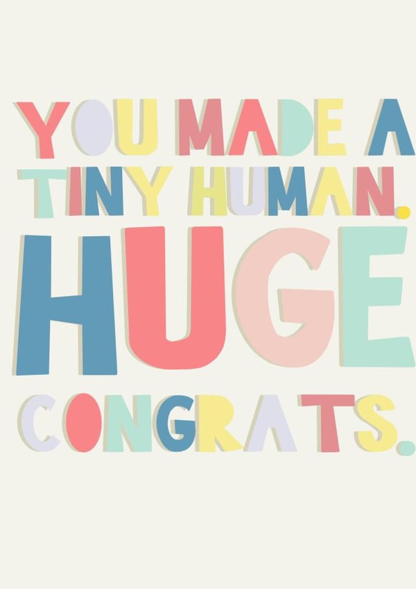 ‘You Made A Tiny Human. Huge Congrats.’ - Welcome to the world New Baby Card created by Mollyeatslemons 