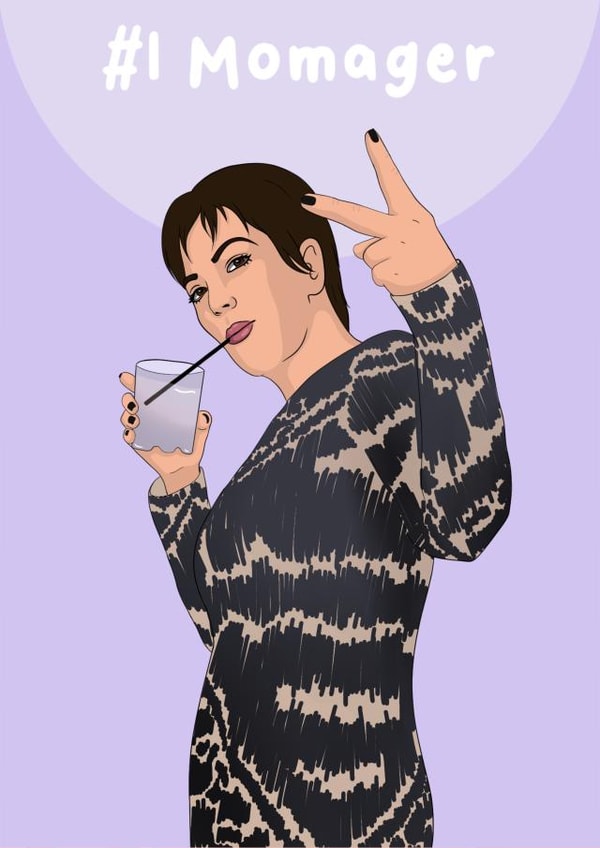 Funny Birthday/Mother's Day Card - #1 Momager - Kris Jenner created by MintyPop