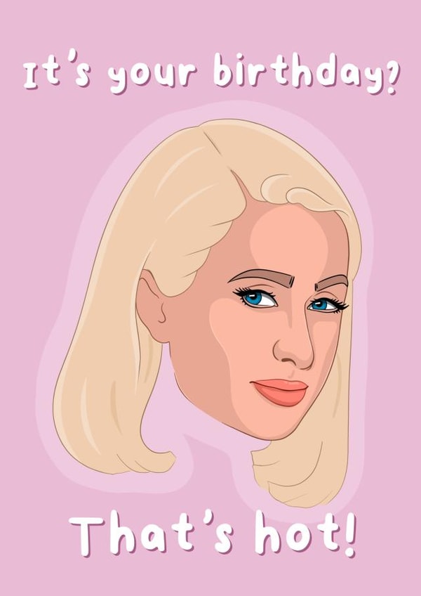Funny Birthday Card - Paris Hilton - That's Hot! created by MintyPop