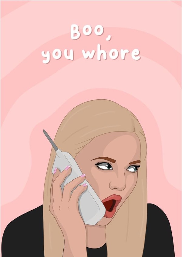 Boo, you whore! Mean girls card created by MintyPop