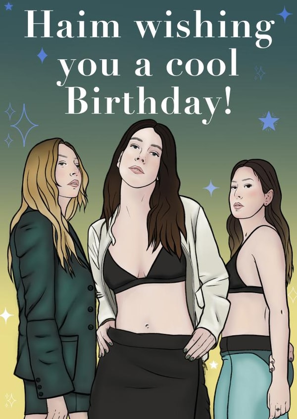 Haim girl band Birthday Card for the cool person in your life. created by Hand of Glory Media