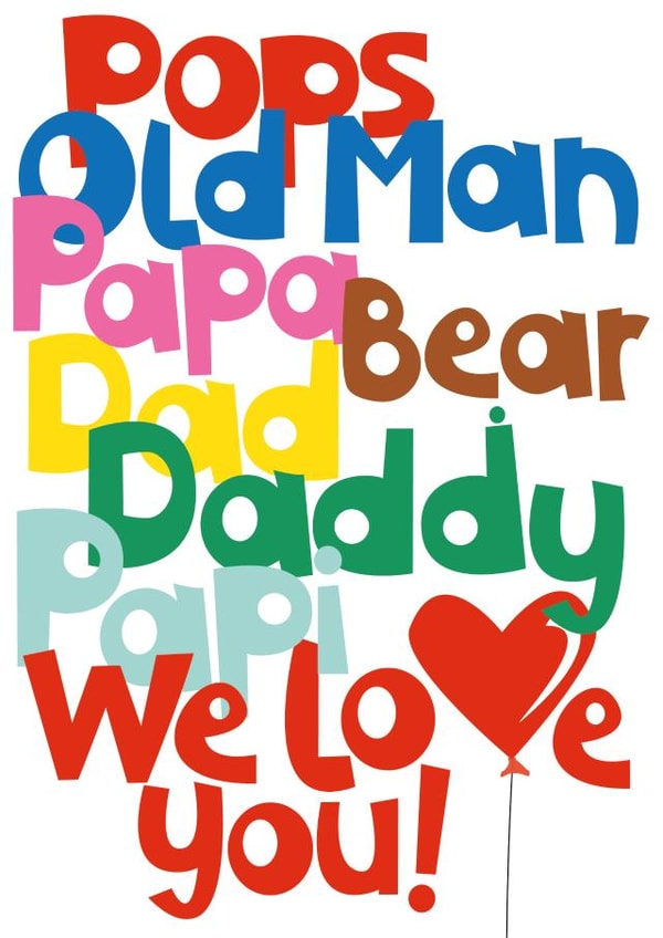 Colourful Father's Day card for any Dad! - We love you! created by Poppekins