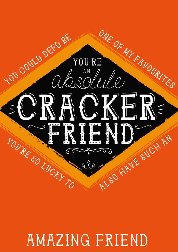 Friend Jacobs Cracker Card - You're an absolute cracker Friend created by la la la Designs