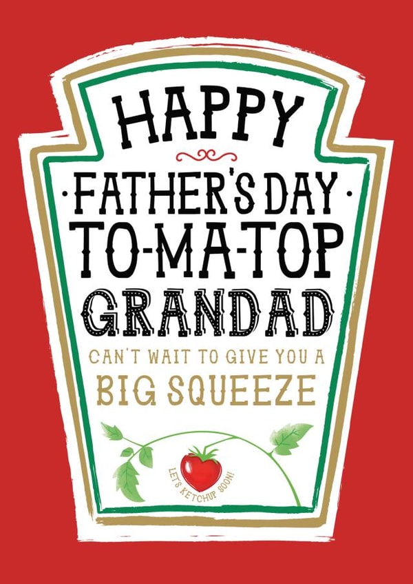 Funny Grandad Father's Day Card - Heinz Tomato Ketchup Sauce created by  la la la     Designs