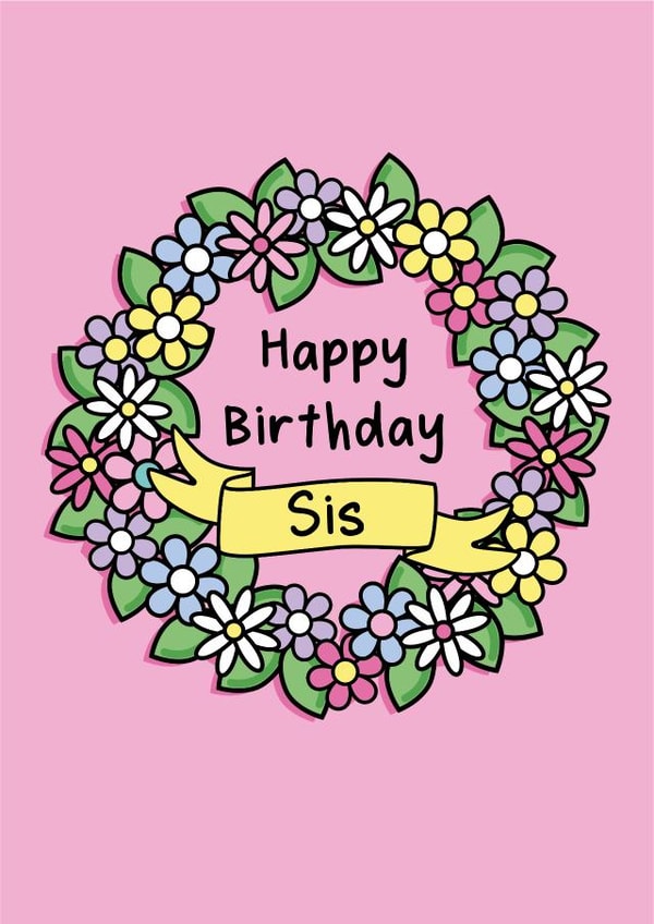 Happy Birthday Sis | Sister Card | Spring floral birthday card created by The Happy Company