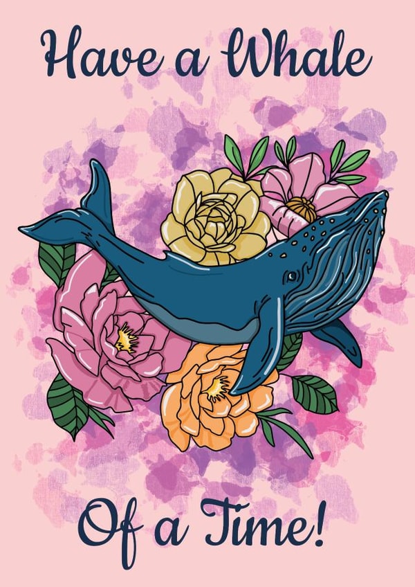 Cute birthday card for friend - Floral whale - Have a Whale of a Time created by Beth Frost Art