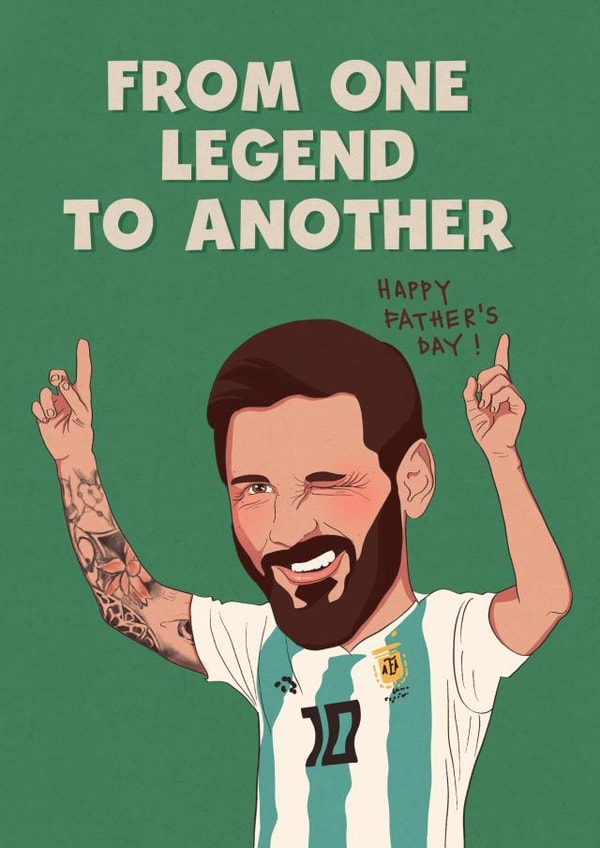 Funny Father’s Day card - for Dad - Lionel Messi - from one legend to another created by Kasia Cards
