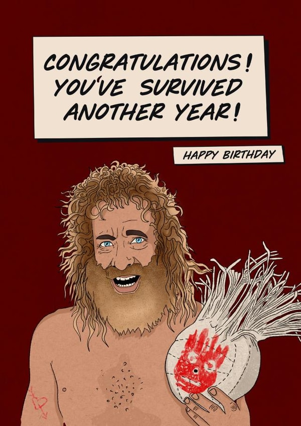 Funny birthday card - Tom Hanks - Cast Away - Survived another year created by Kasia Cards