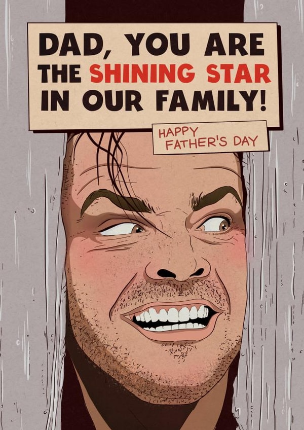 Funny Father’s Day Card - for dad - Jack Nicholson - The Shinning Horror created by Kasia Cards