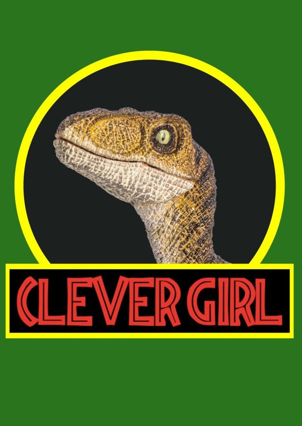 Fun Jurassic Park Inspired Graduation Card For Friends and Family - Clever Girl created by UAI Designs