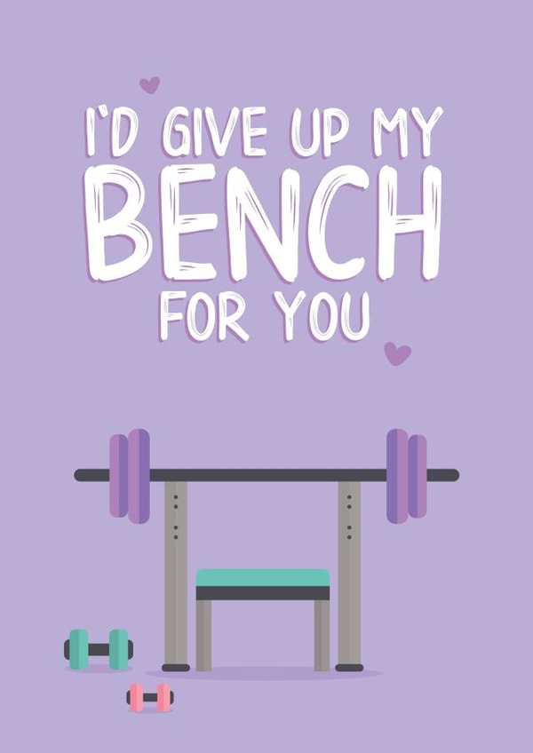 Cute Anniversary/Valentine's Day Card - Fitness - Give Up My Bench created by Fierce Females Club