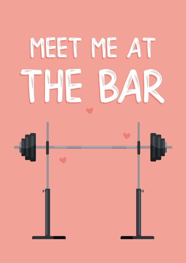 Cute Anniversary/Valentine's Day Card - Fitness - Meet Me At The Bar created by Fierce Females Club