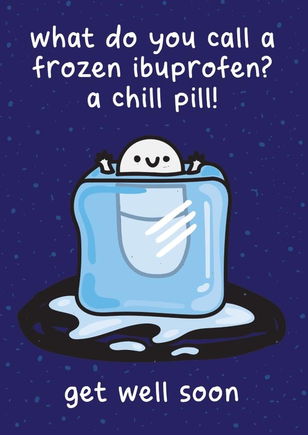 Cute get well soon card - Chill Pill - joke created by The Playful Indian