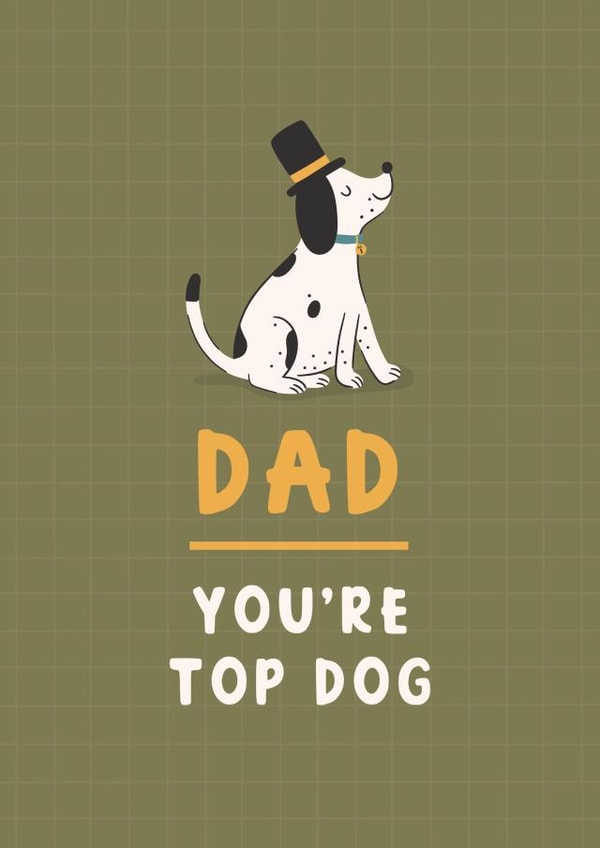 Cute Father's Day Card - Top Dog created by Abbie Imagine