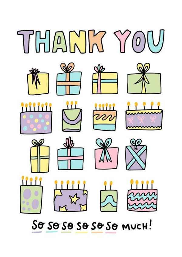 Thank You So Much - Birthday Thank You Card - Thank you for My Birthday presents created by Angela Chick