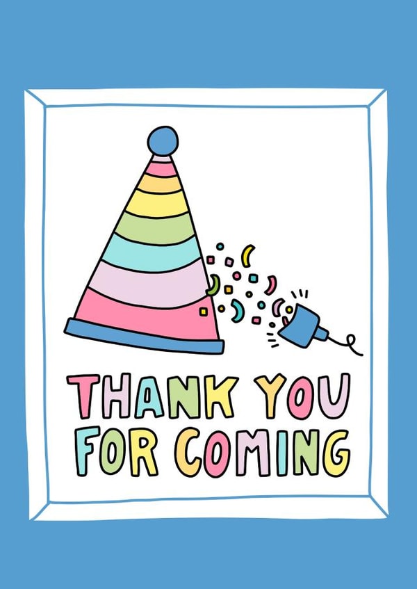 Thank You For Coming - Party Thank You Card created by Angela Chick