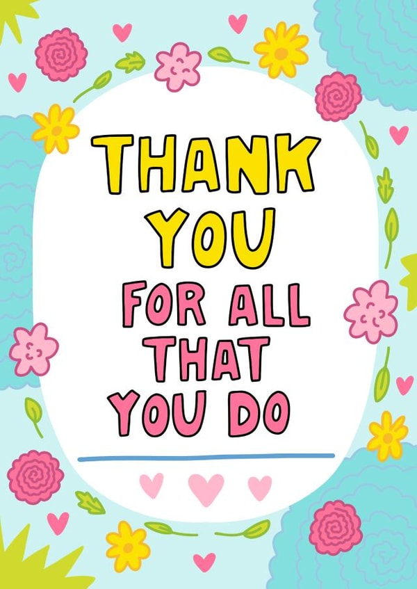 Thank You For All That You Do Thank You Card created by Angela Chick