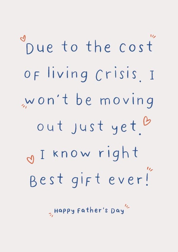 Funny Father's Day Cost of Living, Moving out Card. created by The Pinnock Collective