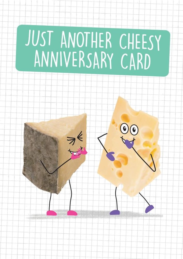 Funny Anniversary Card - Just Another Cheesy Card created by Quitting Hollywood