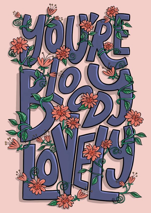 A bloody lovely card to thank a bloody lovely friend - You’re Bloody Lovely! created by Tee Ansell Draws