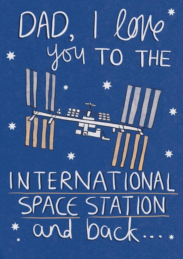 Funny Space Father's Day Card - International Space Station created by Sweetlove Press