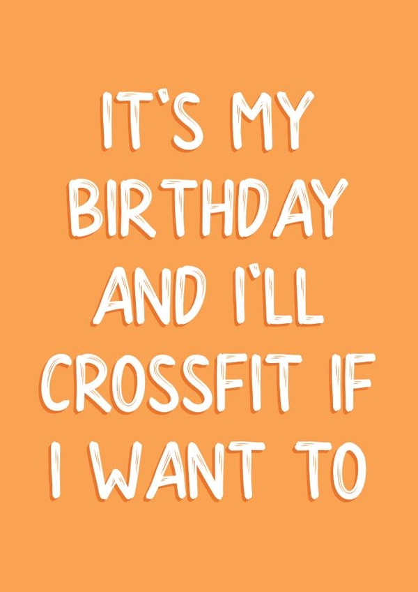 Birthday card for the CrossFit addict in your life. created by Fierce Females Club