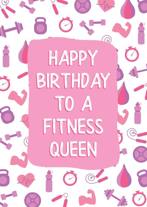 Birthday card for the fitness queen. created by Fierce Females Club
