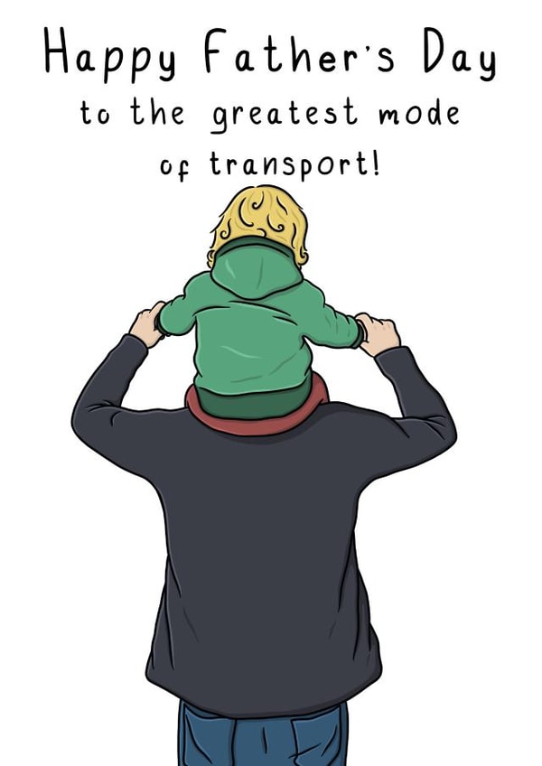 Cute Fathers Day Card - Father & child - To the greatest mode of transport! created by OhJaye