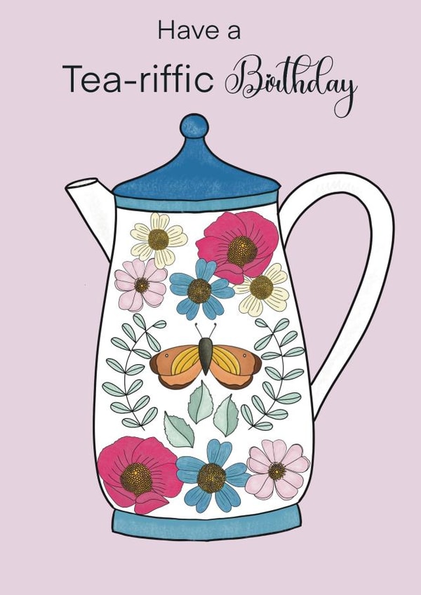 have a tea-riffic birthday created by Marie Goodchild