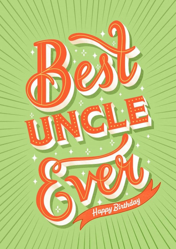 Fun and bright birthday card for the best uncle - Typography - best uncle ever created by Kamiya Chirodian
