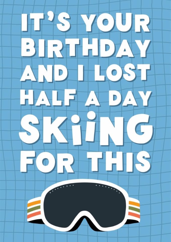Funny Birthday Card | Lost Half A Day Skiing | Gwyneth Paltrow created by @tikkled.pink