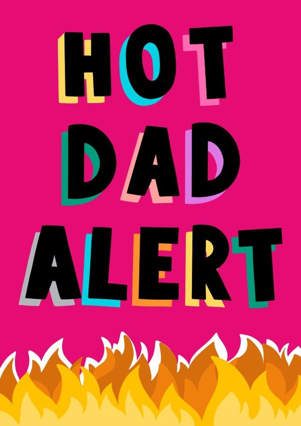 Cheeky Father’s Day Card - Hot Dad Alert - Dilf created by Paper Wishes Co