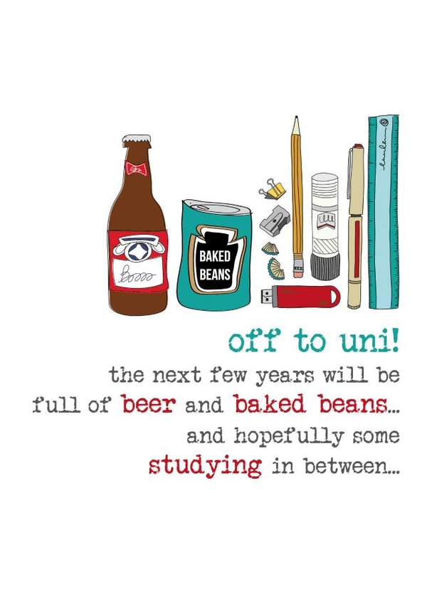 off to uni! - Good luck - beer and baked beans - university created by Dandelion Stationery