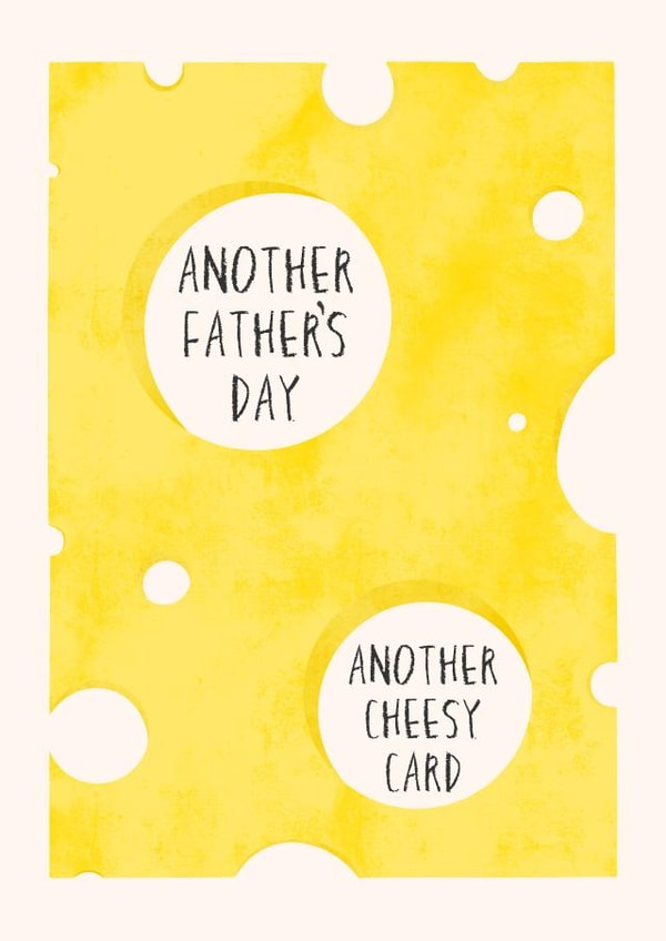 Cheesy Father’s Day Card - For Dad - Jokey Novelty Card created by Lisa Wardle