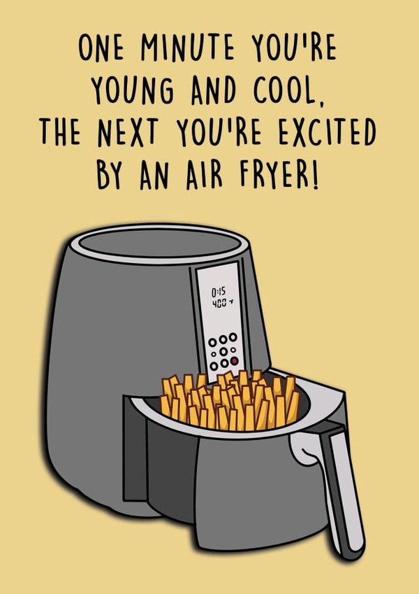 Funny Air Fryer Birthday Card created by Cheeky Chappy