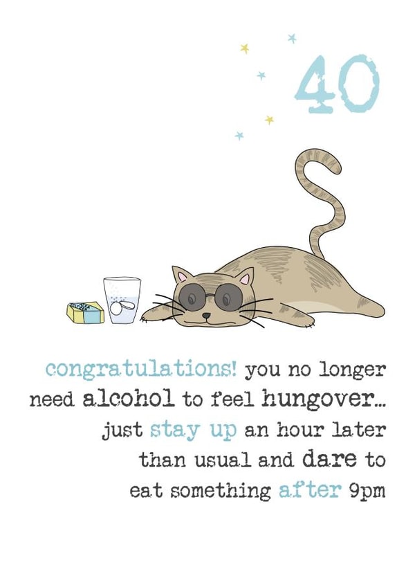 40th birthday - no longer need alcohol - happy birthday created by Dandelion Stationery