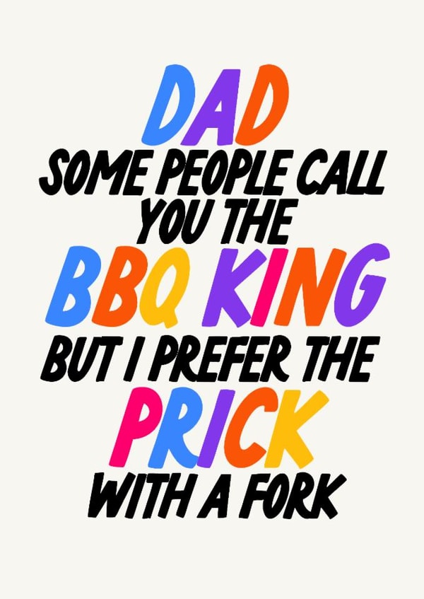 Funny Card For Dad - BBQ King, Father's Day Dad's Birthday created by The Marmalade Cat