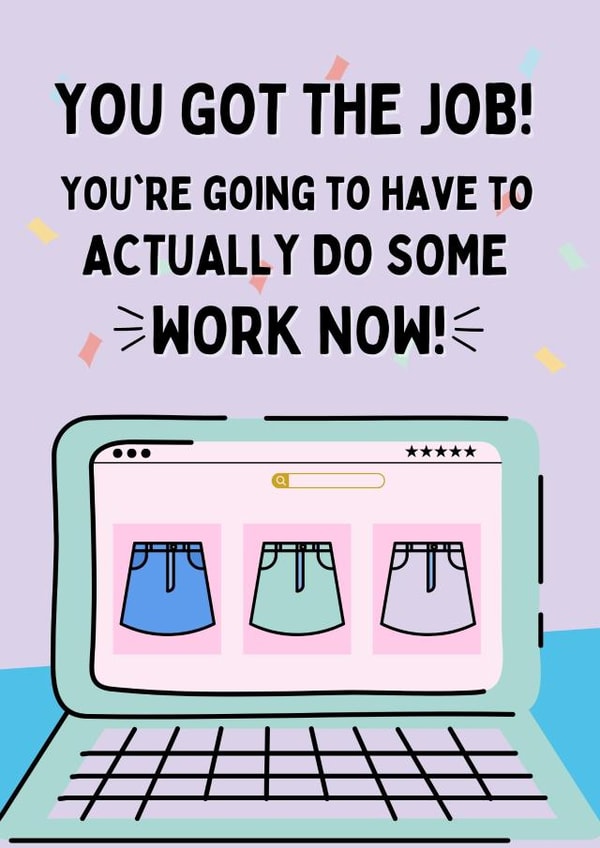 Funny New Job Card - Actually Do Some Work created by original fox designs