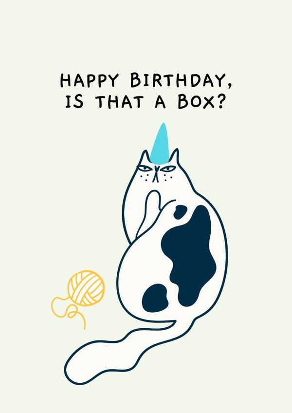 Funny Birthday Card - Is that a Box? created by Ink Icons