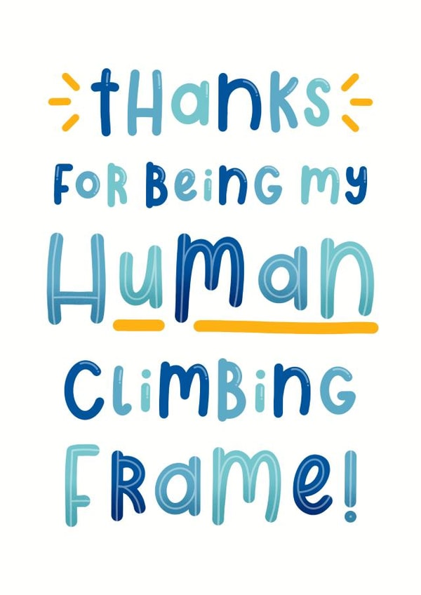 Funny Father's day card - Human Climbing Frame created by Joanne Hawker