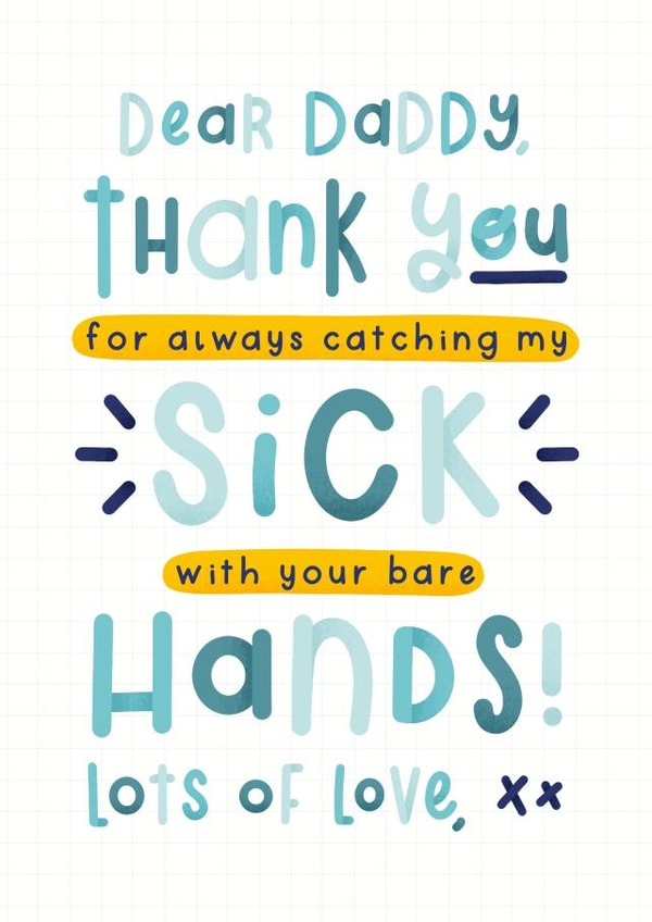 Funny Father's day card - Thank you for catching my sick created by Joanne Hawker