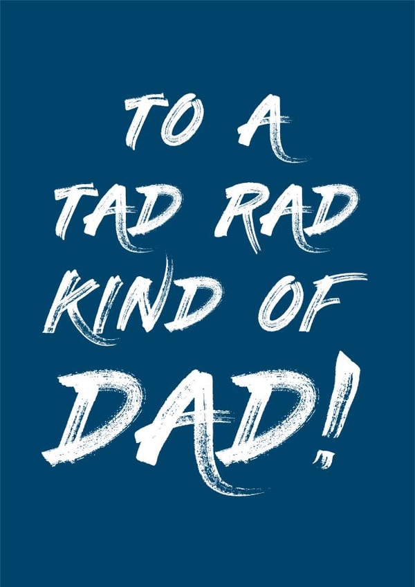 Father's Day Card - Tad Rad Dad! created by Cards from Designers
