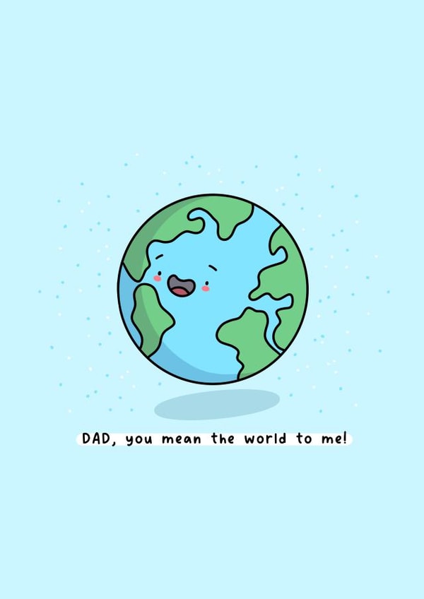 Cute Father’s Day card - Mean the World to Me created by Rosalie Perl