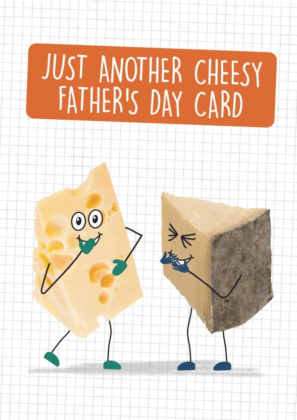 Funny Father's Day Card - Just Another Cheesy Card created by Quitting Hollywood