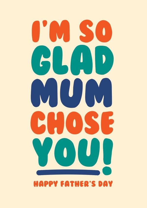 Father's Day card for Stepdad or Mum's Partner - I'm so glad mum chose you created by Peanut Designs